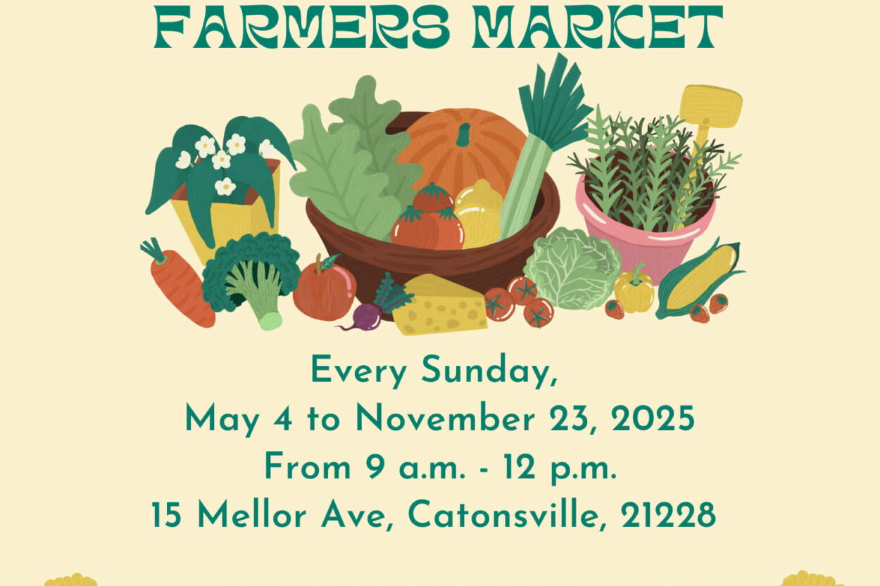 Flyer promoting the Catonsville Farmers Market occurring every Sunday, May 4 through November 23, 2025 from 9am to 12pm.