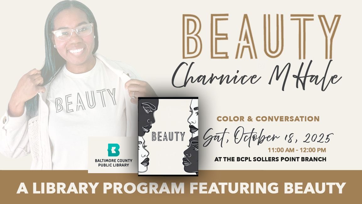 Color & Conversation: Exploring Beauty at BCPL Sollers Point