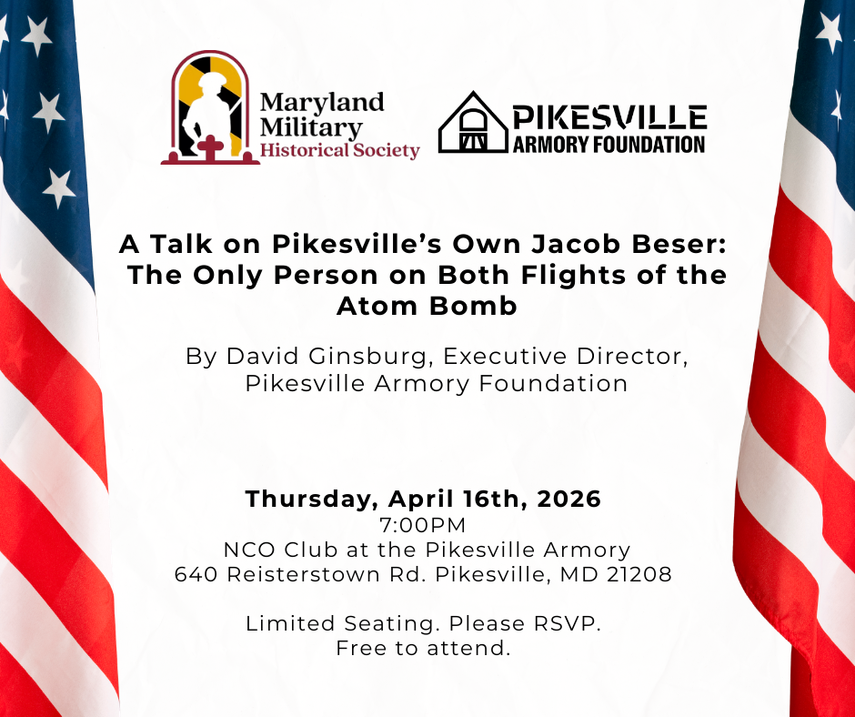 A Talk on Pikesville’s Own Jacob Beser: The Only Person on Both Flights of the Atom Bomb