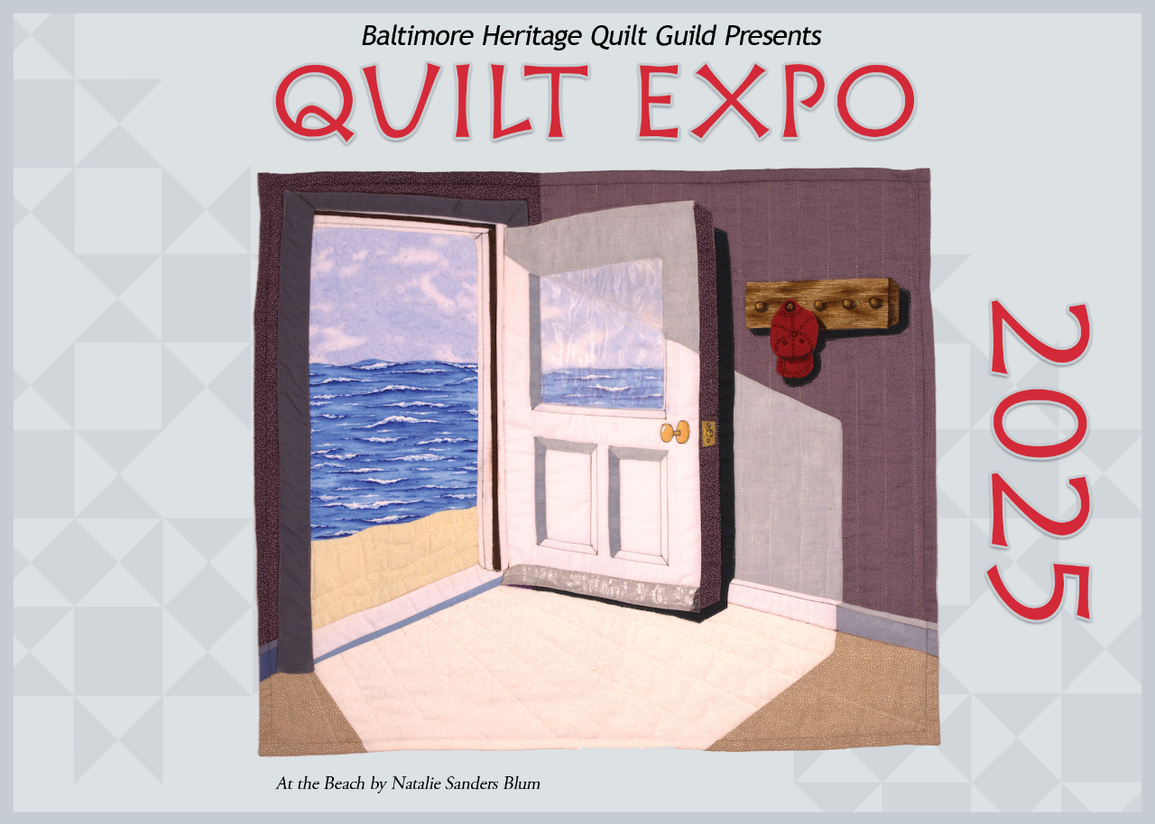 Baltimore Heritage Quilt Guild – Quilt Expo 2025