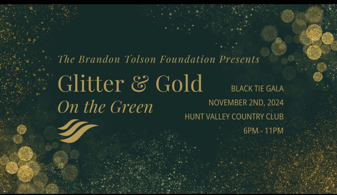 The Brandon Tolson Foundation 2nd Annual Black Tie Gala: Glitter and Gold on the Green