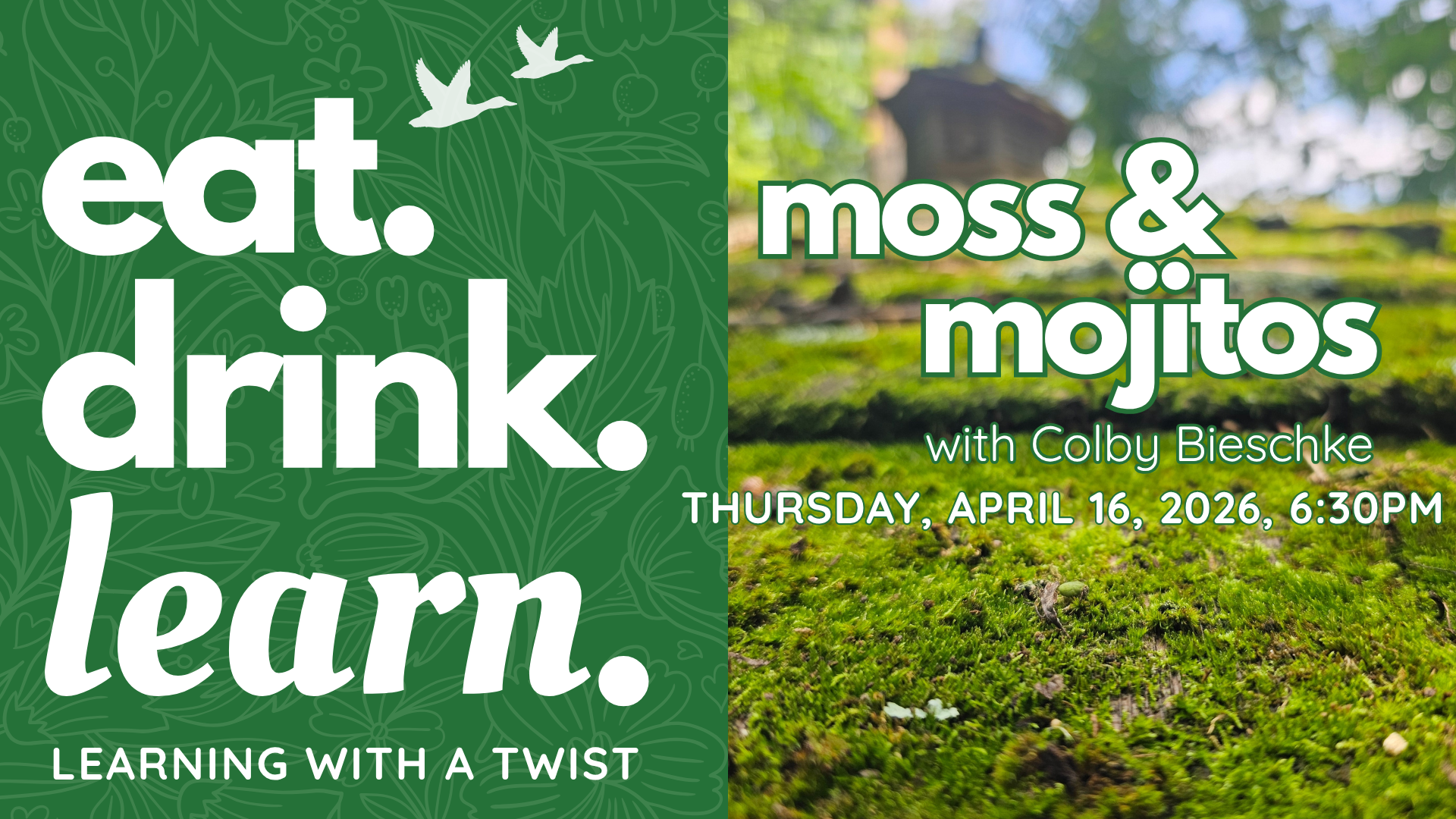 EAT, DRINK & LEARN: “MOSS & MOJITOS” at Irvine Nature Center
