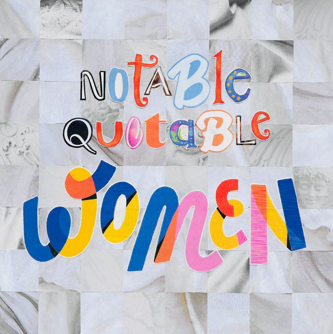 Notable Quotable Women with Sky Queen Studio