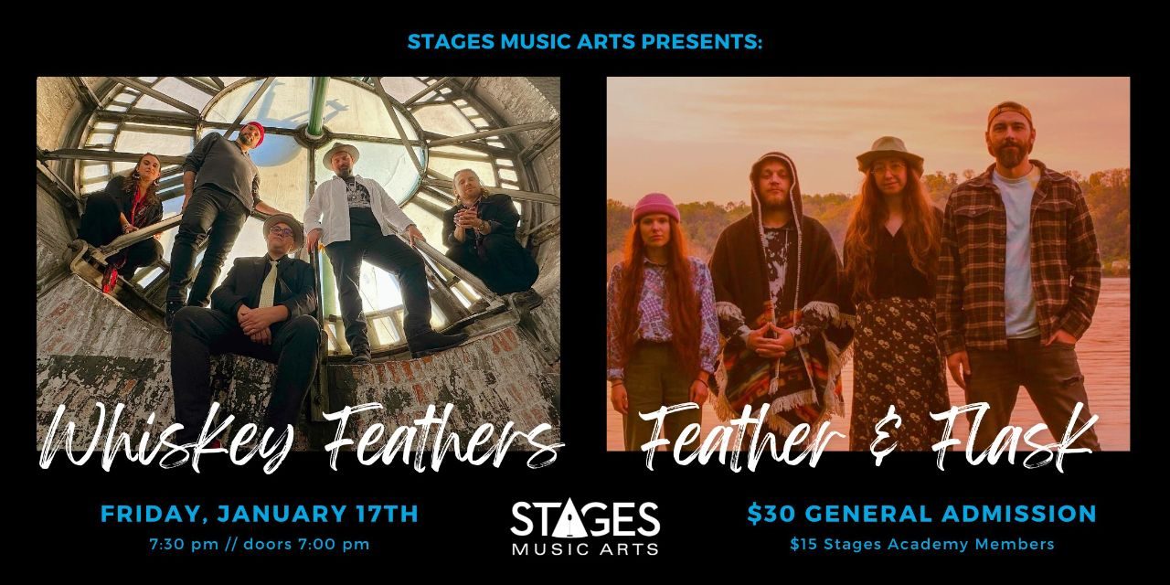 Whiskey Feathers @ Stages Music Arts