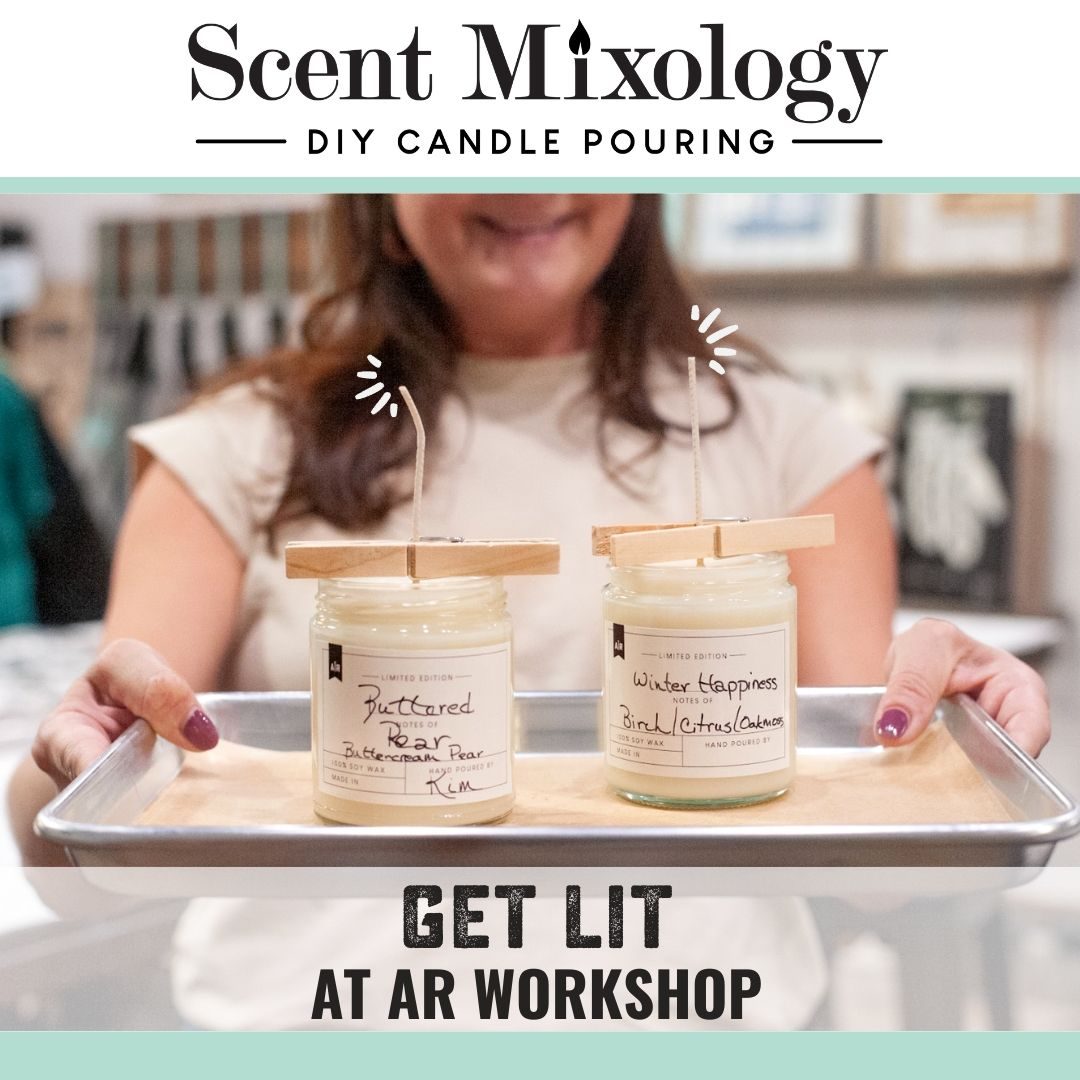 CANDLE POURING + SCENT MIXOLOGY